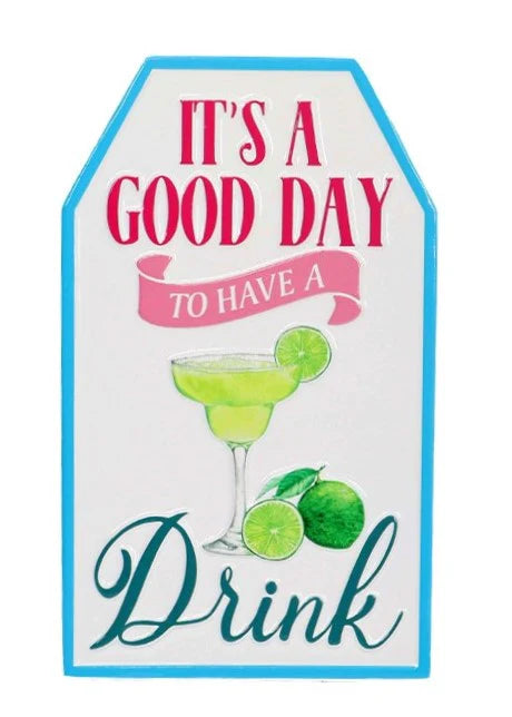 "It’s a Good Day for a Drink,"