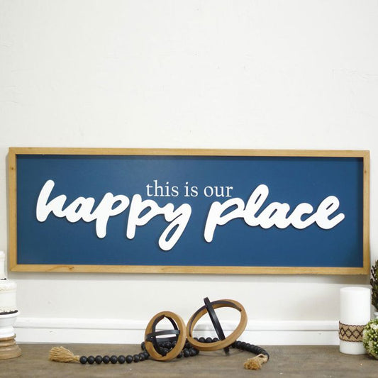 "Happy Place" SIGN