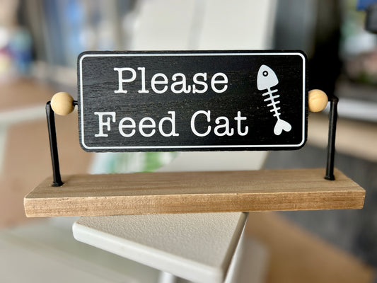 Feed The Cat/Dog Sign