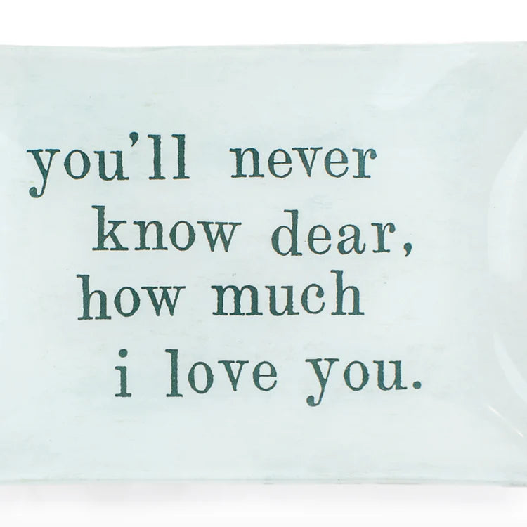 Never Know Dear Decoupage Plate - 8.5" x 5.75"