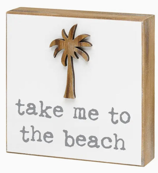 Take Me To The Beach Sign